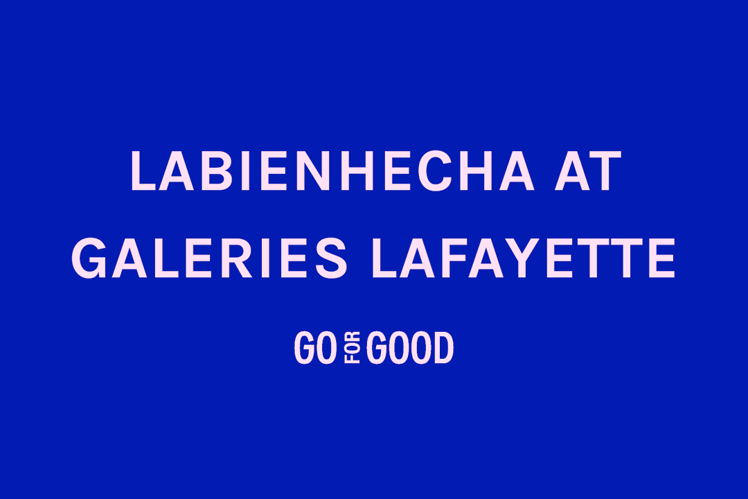 LABIENHECHA EN GALERÍAS LAFAYETTE GRACIAS AL PROGRAMA GO FOR GOOD - Labienhecha